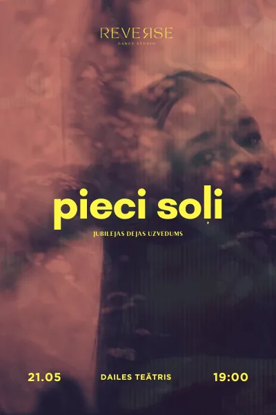 Uzvedums PIECI SOĻI 2026 - Deju studija Reverse